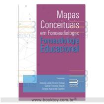 Mapas Conceituais em Fonoaudiologia: Fonoaudiologia Educacional - Book Toy