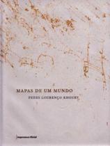 Mapas de um Mundo Feres - Portugues - IMPRENSA OFICIAL Mapas de um Mundo Feres - Portugues - IMPRENSA OFICIAL
