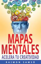 Mapas mentais: aumente sua criatividade (escreva seu próprio livro) Mapas mentais: aumente sua criatividade (escreva seu próprio livro)