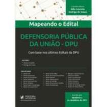 Mapeando o Edital - Defensoria Pública da União - Dpu: com Base nos Últimos Editais da Dpu - Juspodivm