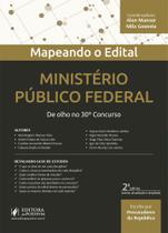 Mapeando o Edital - Ministério Público Federal: de Olho no 30º Concurso - Juspodivm