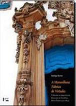 Maravilhosa fábrica de virtudes, a - EDUSP