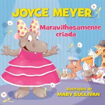Maravilhosamente Criada, Joyce Meyer Maravilhosamente Criada, Joyce Meyer