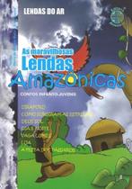 Maravilhosas lendas amazonicas, as: lendar do ar