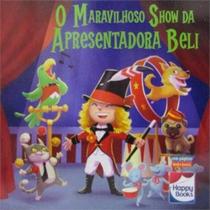 Maravilhoso Show da Apresentadora Beli