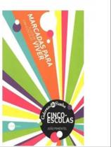 Marcadas para viver - a luta de cinco escolas - VERSO BRASIL Marcadas para viver - a luta de cinco escolas - VERSO BRASIL