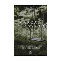 MARCAS DO PASSADO - Editora Nutra MARCAS DO PASSADO - Editora Nutra
