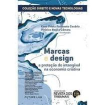 Marcas e Design: A PROTEÇÃO DO INTANGIVEL NA ECONOMIA CRIATIVA