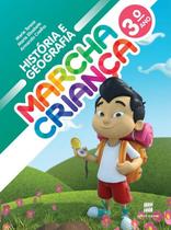 Marcha Criança - História e Geografia - 3º Ano - 13Ed/15 - SCIPIONE - DIDATICOS