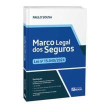 Marco Legal dos Seguros - Lei nº 15.040/2024 Marco Legal dos Seguros - Lei nº 15.040/2024