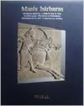 Mares Barbaras - 1500 a 600 A. C - editores de time