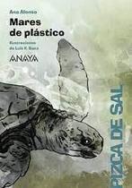 Mares de plástico - Anaya