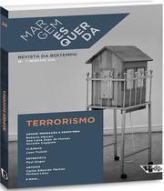 Margem esquerda 26 terrorismo - dossiê: imigração e xenofobia Margem esquerda 26 terrorismo - dossiê: imigração e xenofobia
