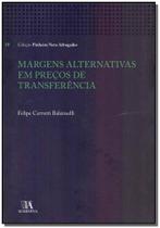 Margens Alternativas em Preços de Transferência - 01Ed/18 Margens Alternativas em Preços de Transferência - 01Ed/18