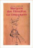 Margens das filosofias da linguagem - UNB