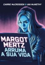 Margot Mertz Arruma a Sua Vida