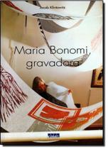 Maria Bonomi, Gravadora Maria Bonomi, Gravadora