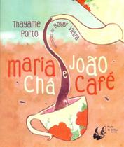 Maria Chá e João Café