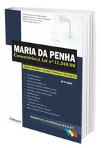 Maria da Penha - Comentários à Lei n 11.340/06 - Anhanguera