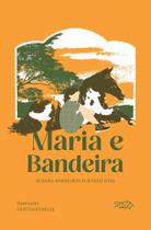 Maria e Bandeira
