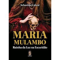 Maria mulambo - Madras Editora Maria mulambo - Madras Editora