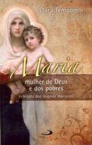Maria Mulher De Deus E Dos Pobres - Paulus - - LC