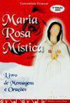 Maria Rosa Mistica - Mensagens e Oracoes - Emanuel