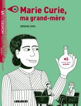Marie curie, ma grand-mere - niveau a1 - livre + mp3 a telecharger - DIDIER/ HATIER (HACHETTE FRANCA)