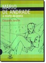 Mario de Andrade - a Morte do Poeta
