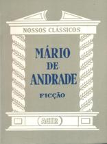 Mário de Andrade - Ficção - Agir Mário de Andrade - Ficção - Agir