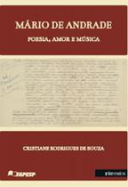 Mário de Andrade. Poesia, Amor e Música