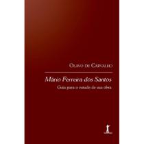 Mário Ferreira dos Santos: guia para o estudo de sua obra (Olavo de Carvalho) - Vide Editorial