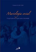 Mariologia social - o significado da virgem para a Mariologia social - o significado da virgem para a
