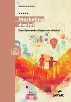 Marketing Digital - Transformando Cliques Em Clientes
