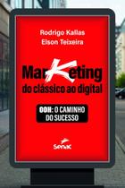 Marketing: do clássico ao digital: Ooh: o caminho do sucesso - SENAC RIO