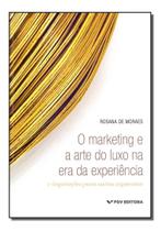 Marketing e a Arte do Luxo na Era da Experiência, O Sortido