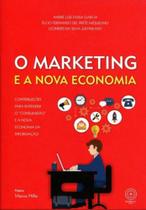 Marketing e a nova economia, o - BOREAL Marketing e a nova economia, o - BOREAL