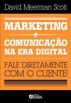 Marketing e Comunicação Na Era Digital Marketing e Comunicação Na Era Digital