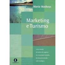 Marketing e Turismo paperback Zilda Maria Matheus Marketing e Turismo paperback Zilda Maria Matheus
