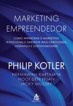 Marketing Empreendedor: Como Aprimorar o Marketing Tradicional e Garantir Mais Criatividade, Lideran - Sextante/Gmt