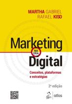 Marketing na Era Digital - Conceitos, Plataformas e Estratégias - ATLAS