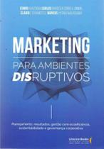 Marketing Para Ambientes Disruptivos - SER MAIS