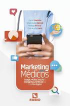 MARKETING PARA MEDICOS, Autor: COUTINHODANIEL COUTINHO, SERGIO QUILIC, RODRIGO KIKUCHI ELIAS ARCENIO MARKETING PARA MEDICOS, Autor: COUTINHODANIEL COUTINHO, SERGIO QUILIC, RODRIGO KIKUCHI ELIAS ARCENIO