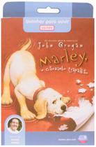 Marley, o caozinho trapalhao - audiolivro Marley, o caozinho trapalhao - audiolivro