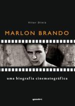 Marlon brando: uma biografia cinematográfica
