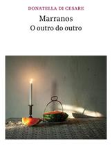 Marranos - O Outro Do Outro Marranos - O Outro Do Outro