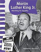 Martin Luther King Jr. Marching For Equality - Teacher Created Materials