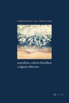 Marulhos, outros barulhos e alguns silêncios Marulhos, outros barulhos e alguns silêncios