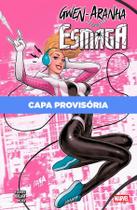 Marvel - Gwen-Aranha Esmaga - Novo/Lacrado Marvel - Gwen-Aranha Esmaga - Novo/Lacrado
