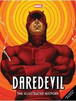 Marvel's daredevil - the illustrated history Marvel's daredevil - the illustrated history